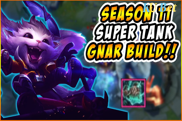 Hướng dẫn chơi Gnar mùa 11