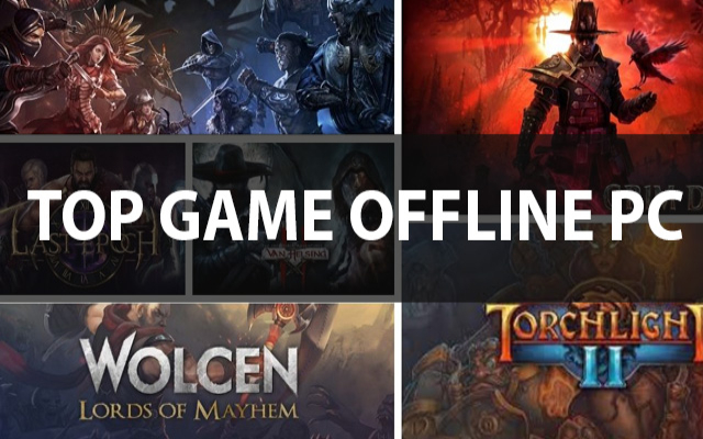 Game offline đồ họa đẹp cho PC Game offline đồ họa đẹp cho PC khiến gamer không thể chối từ